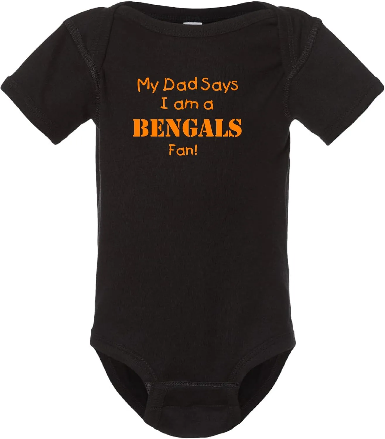 Campus Originals My Dad Says I am a Fan Baby Bodysuit Creeper